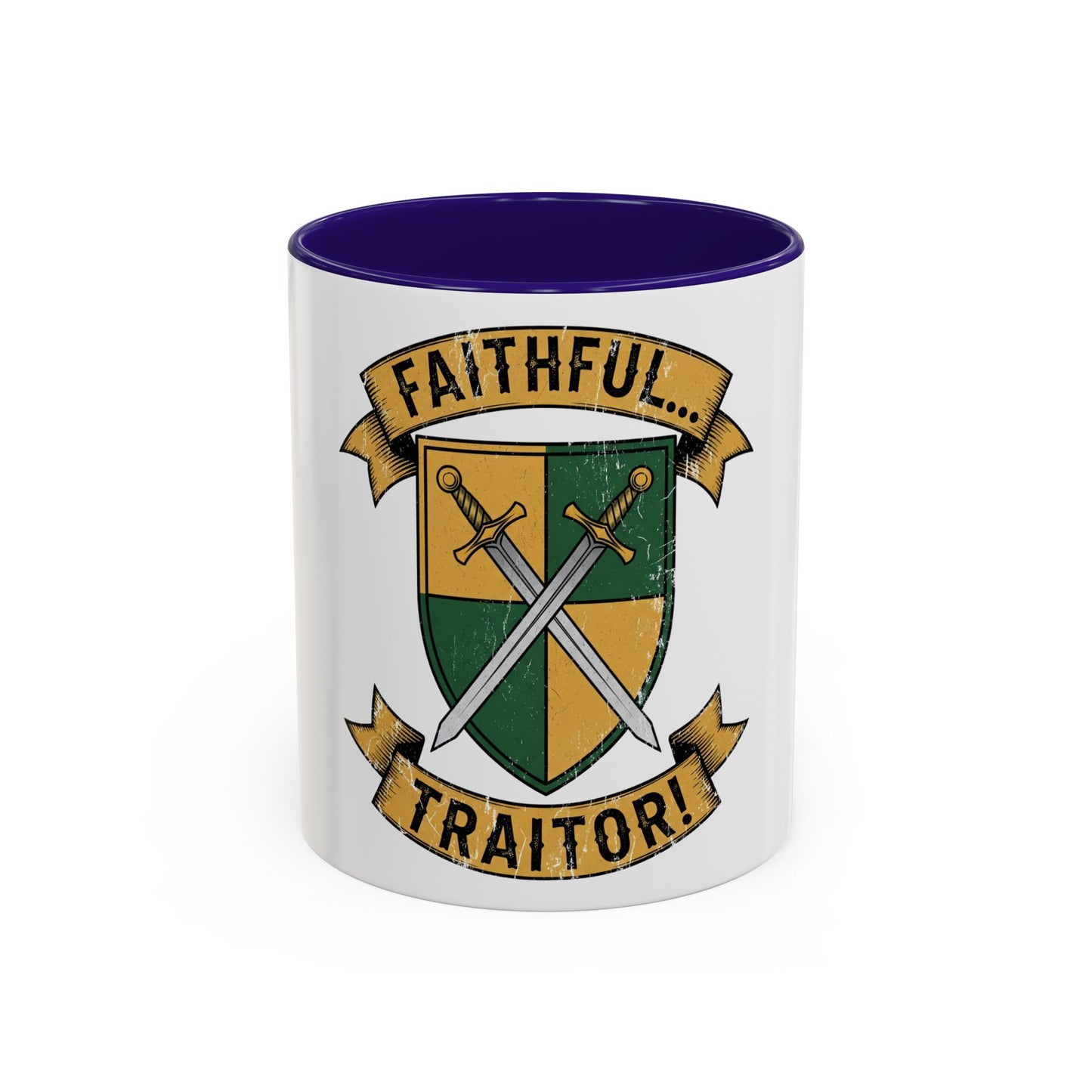 FAITHFUL... TRAITOR! | Mug (11oz, 15oz)