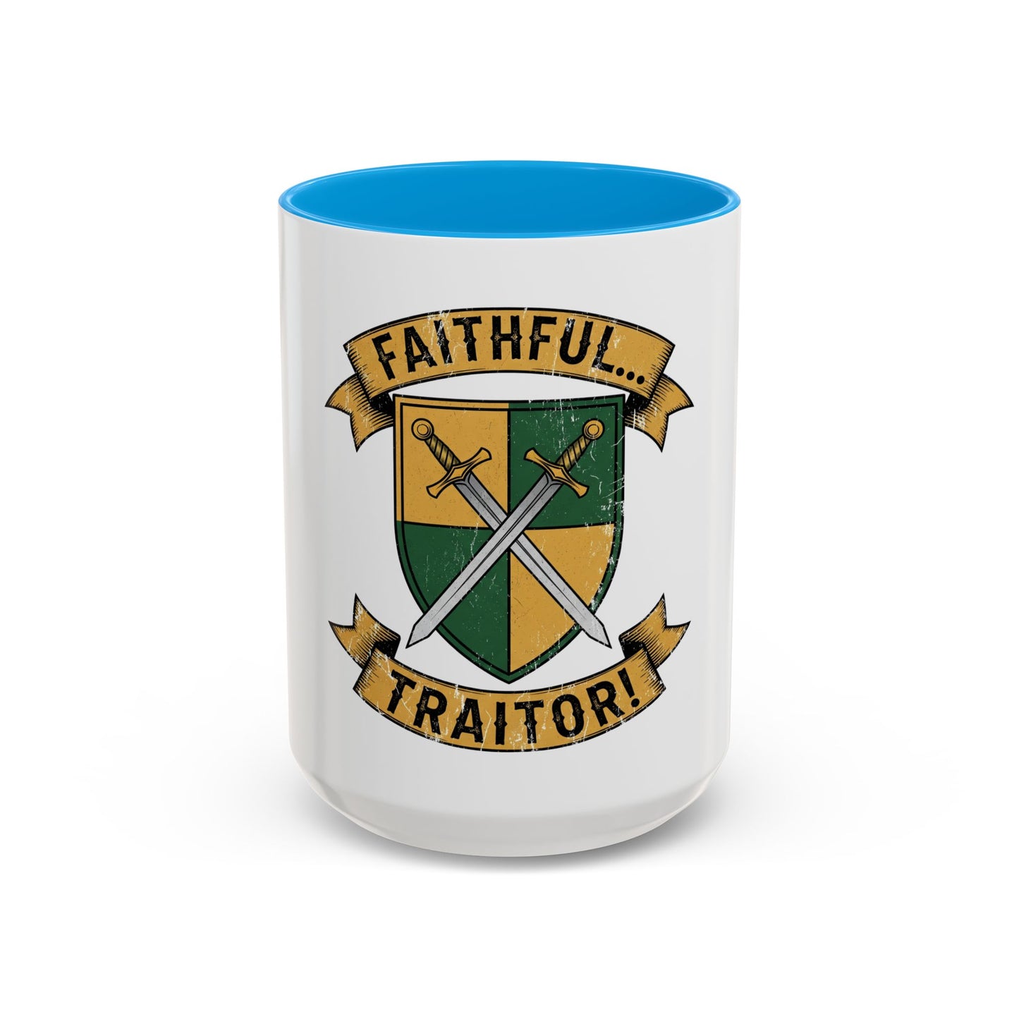 FAITHFUL... TRAITOR! | Mug (11oz, 15oz)