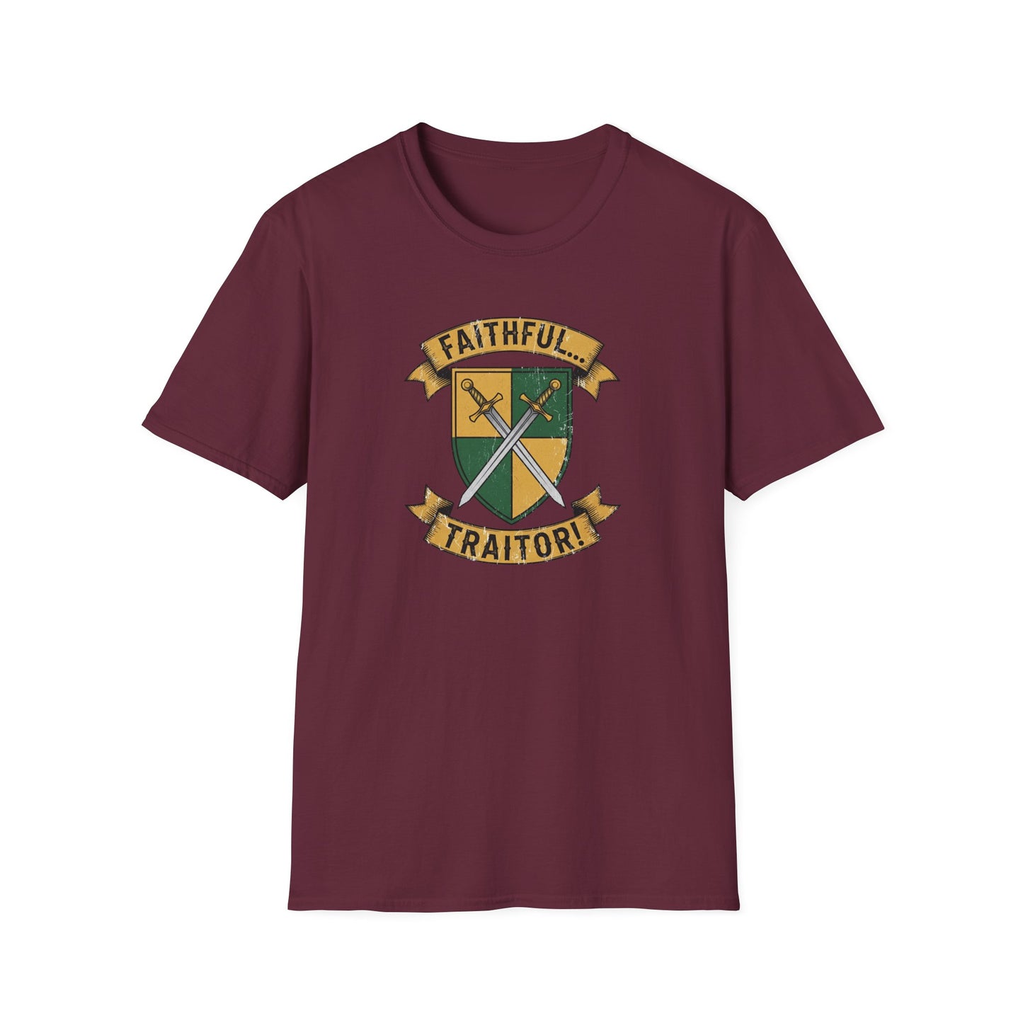 FAITHFUL... TRAITOR! | Softstyle T-Shirt