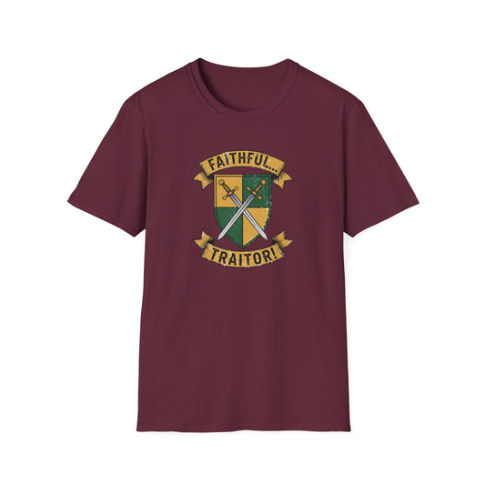 FAITHFUL... TRAITOR! | Softstyle T-Shirt