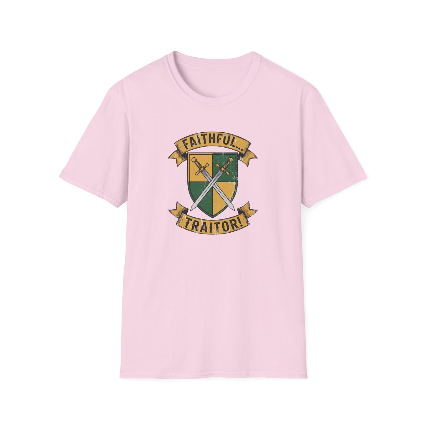 FAITHFUL... TRAITOR! | Softstyle T-Shirt