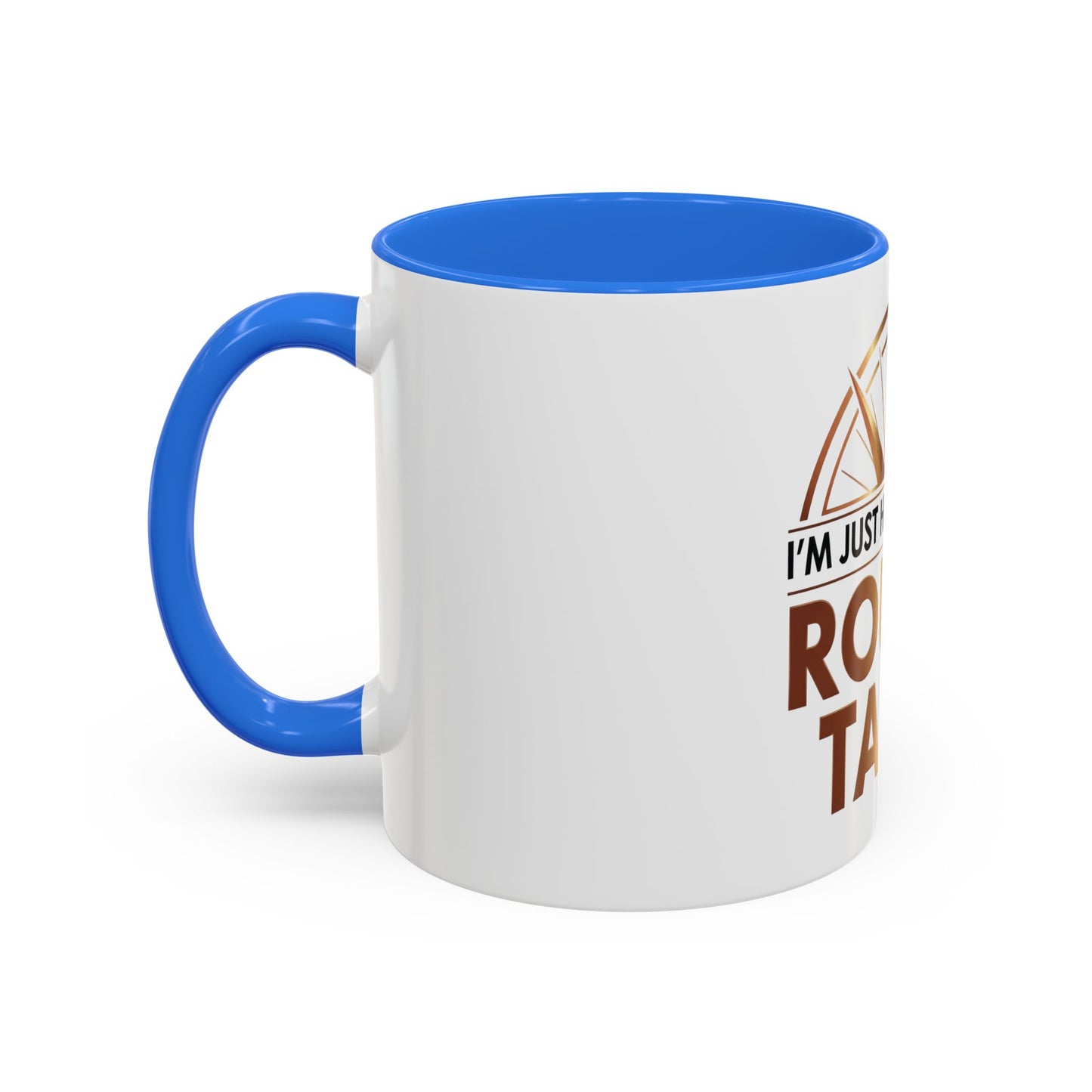 I'm Just Here For The ROUND TABLE | Mug (11oz, 15oz)