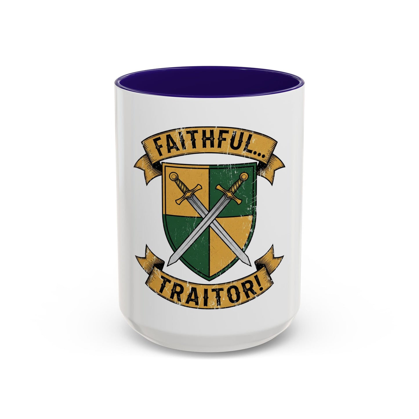 FAITHFUL... TRAITOR! | Mug (11oz, 15oz)