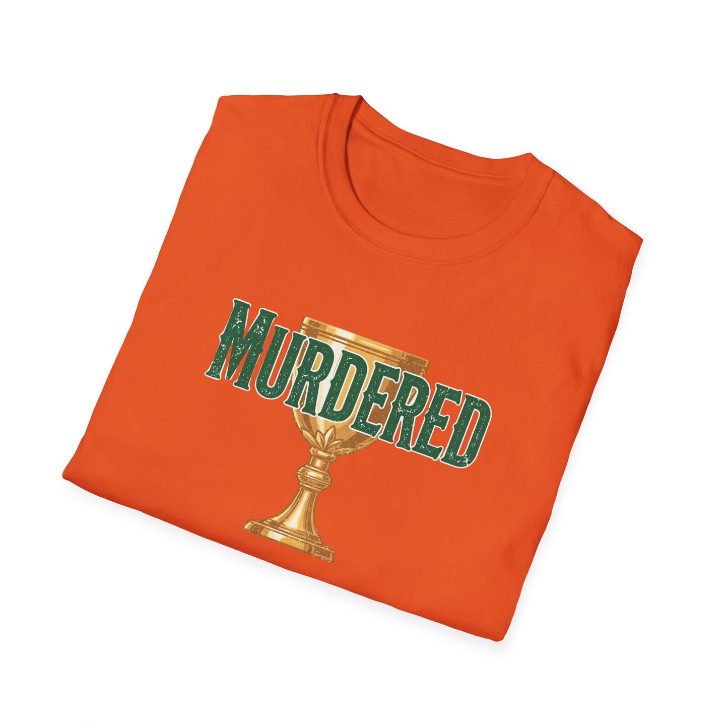 MURDERED | Softstyle T-Shirt