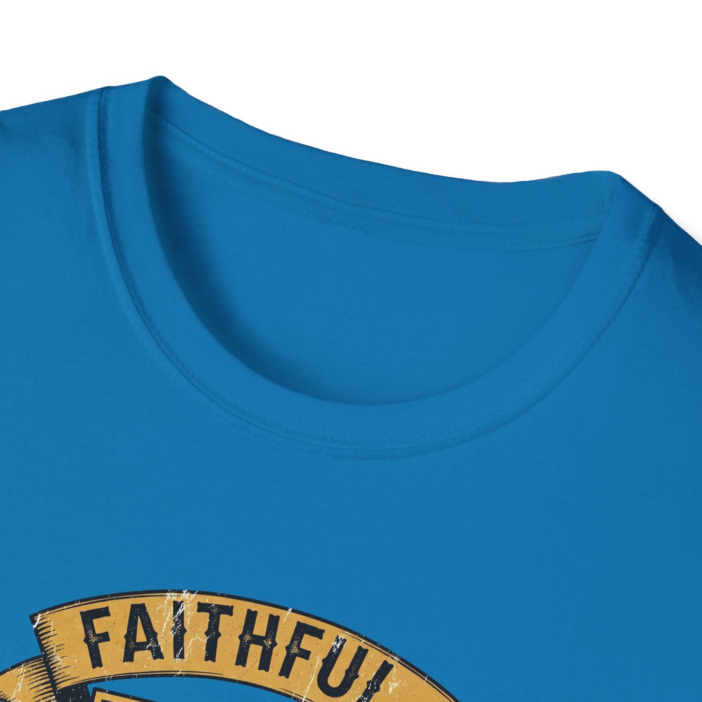 FAITHFUL... TRAITOR! | Softstyle T-Shirt