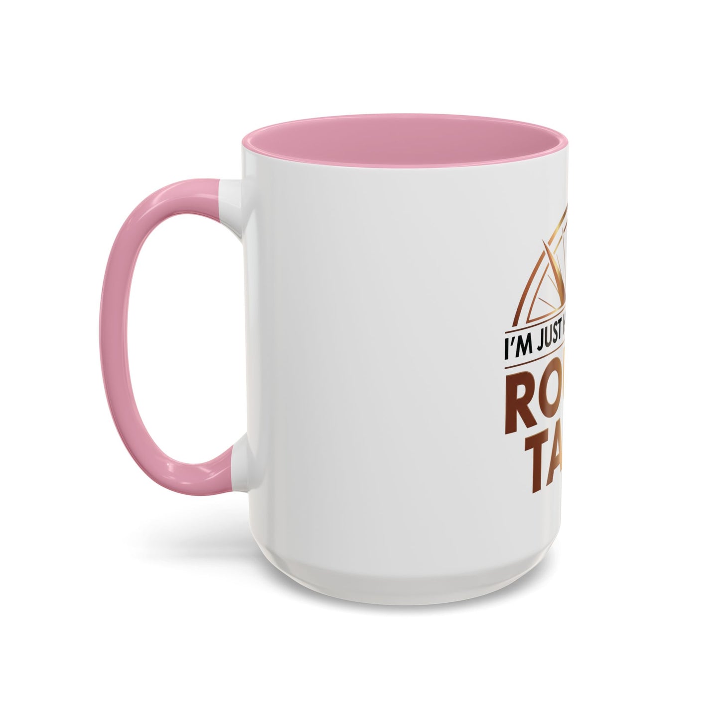 I'm Just Here For The ROUND TABLE | Mug (11oz, 15oz)