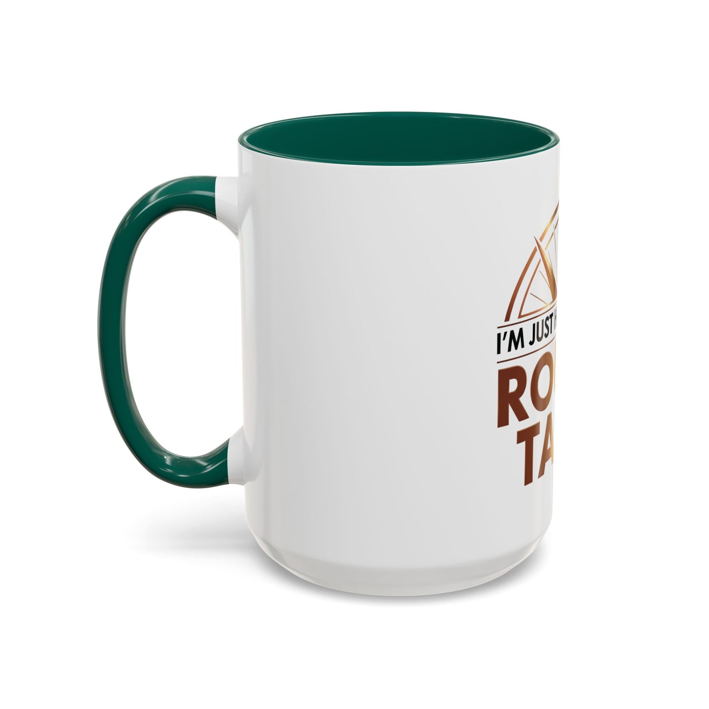I'm Just Here For The ROUND TABLE | Mug (11oz, 15oz)