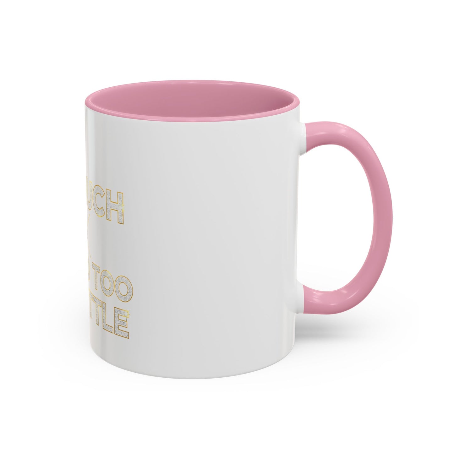 I DO TOO MUCH/YOU DO TOO LITTLE | Mug (11oz, 15oz)