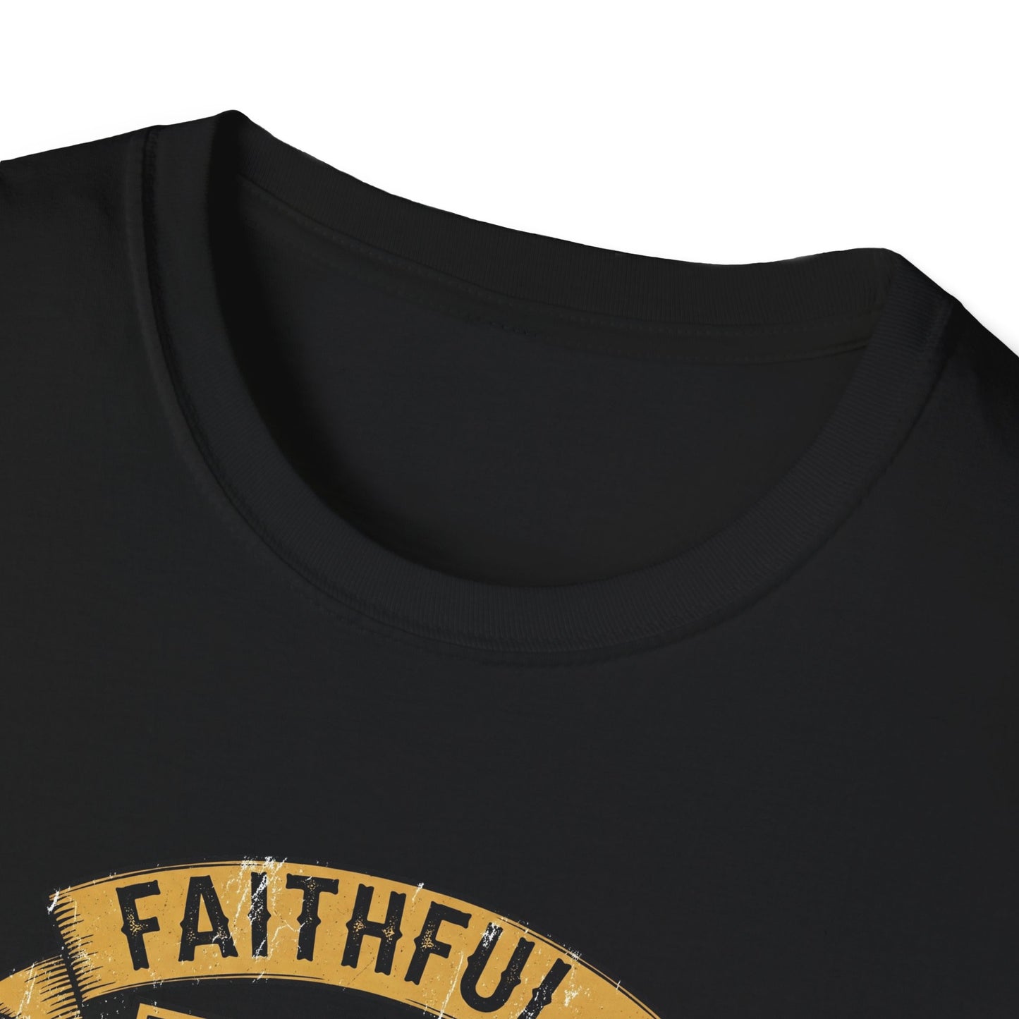 FAITHFUL... TRAITOR! | Softstyle T-Shirt