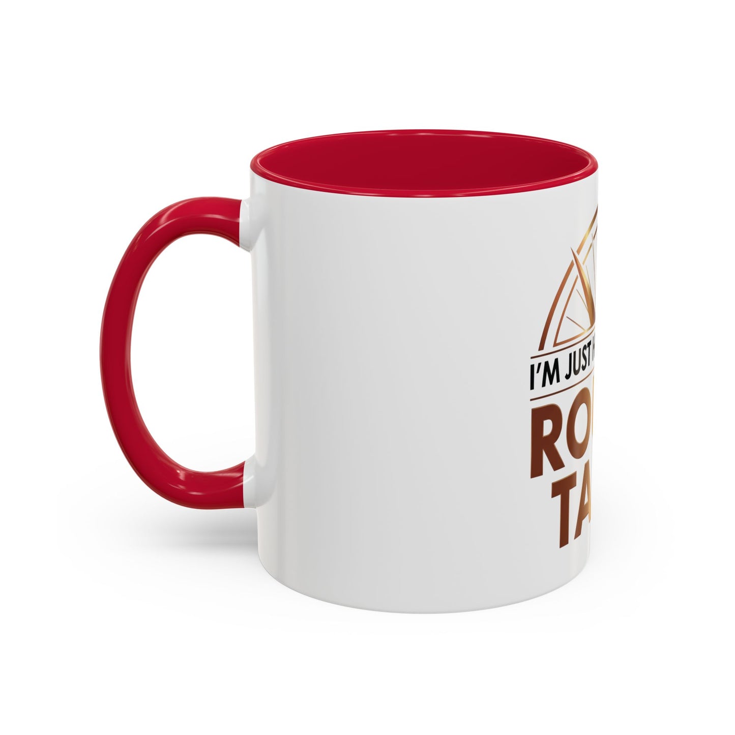 I'm Just Here For The ROUND TABLE | Mug (11oz, 15oz)