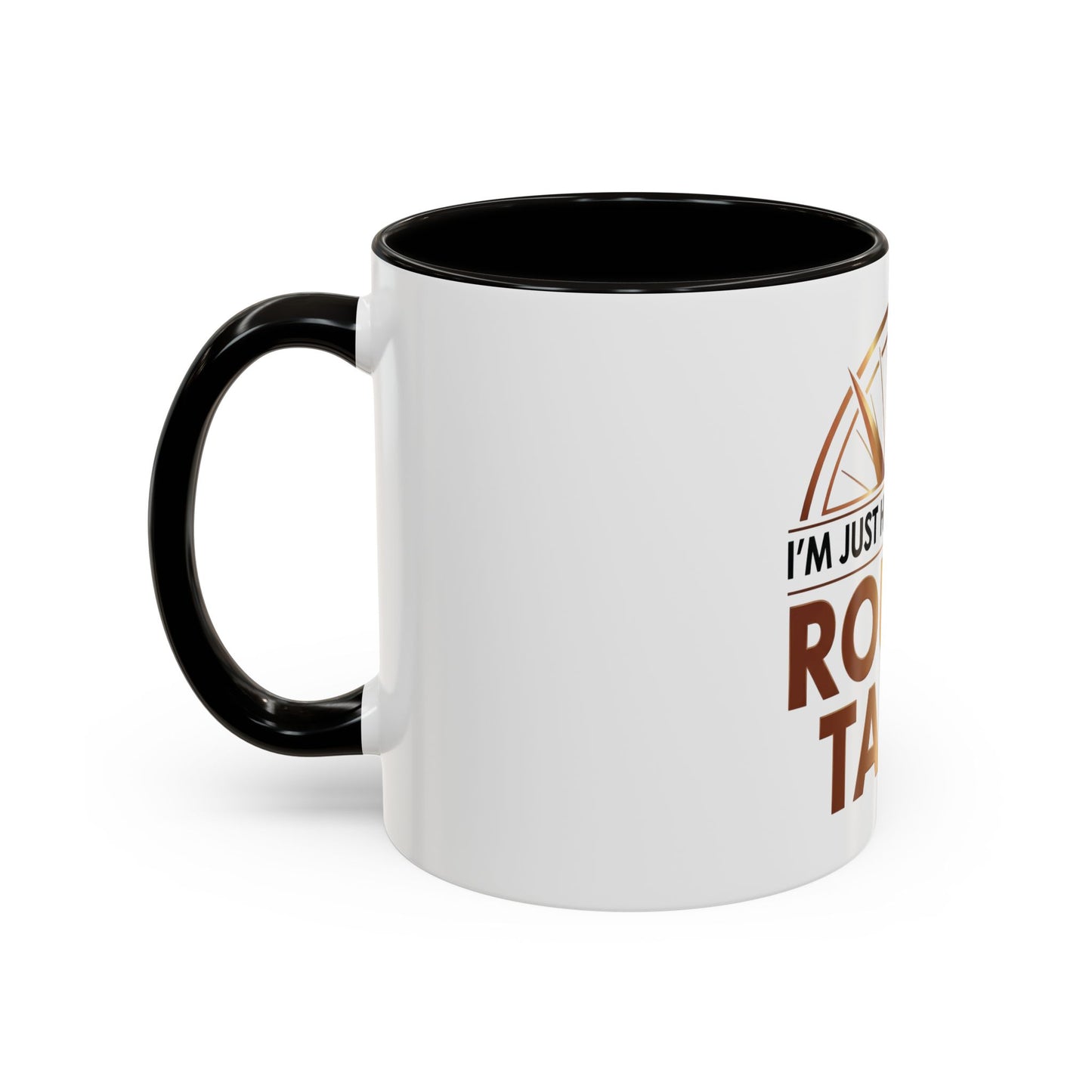 I'm Just Here For The ROUND TABLE | Mug (11oz, 15oz)
