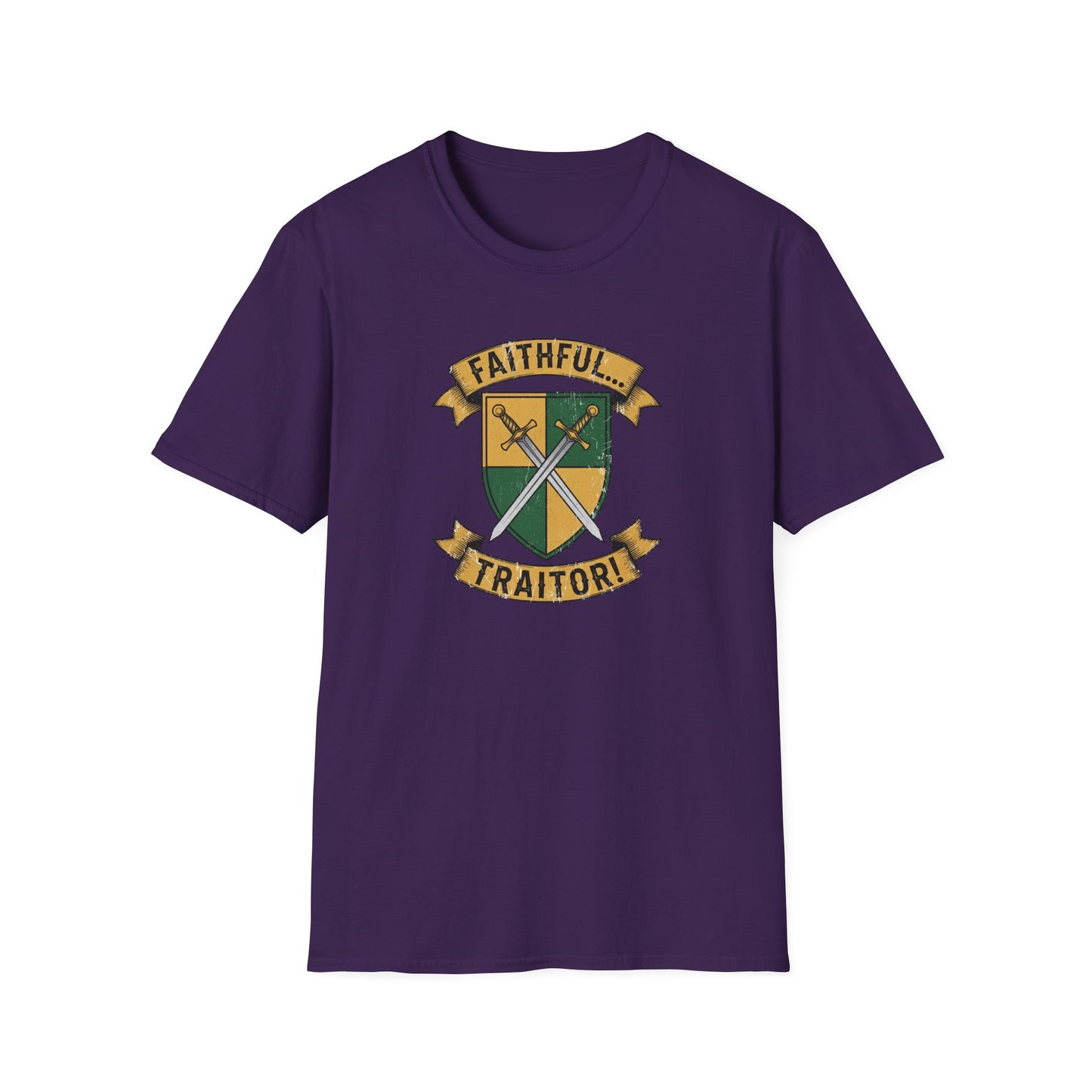 FAITHFUL... TRAITOR! | Softstyle T-Shirt