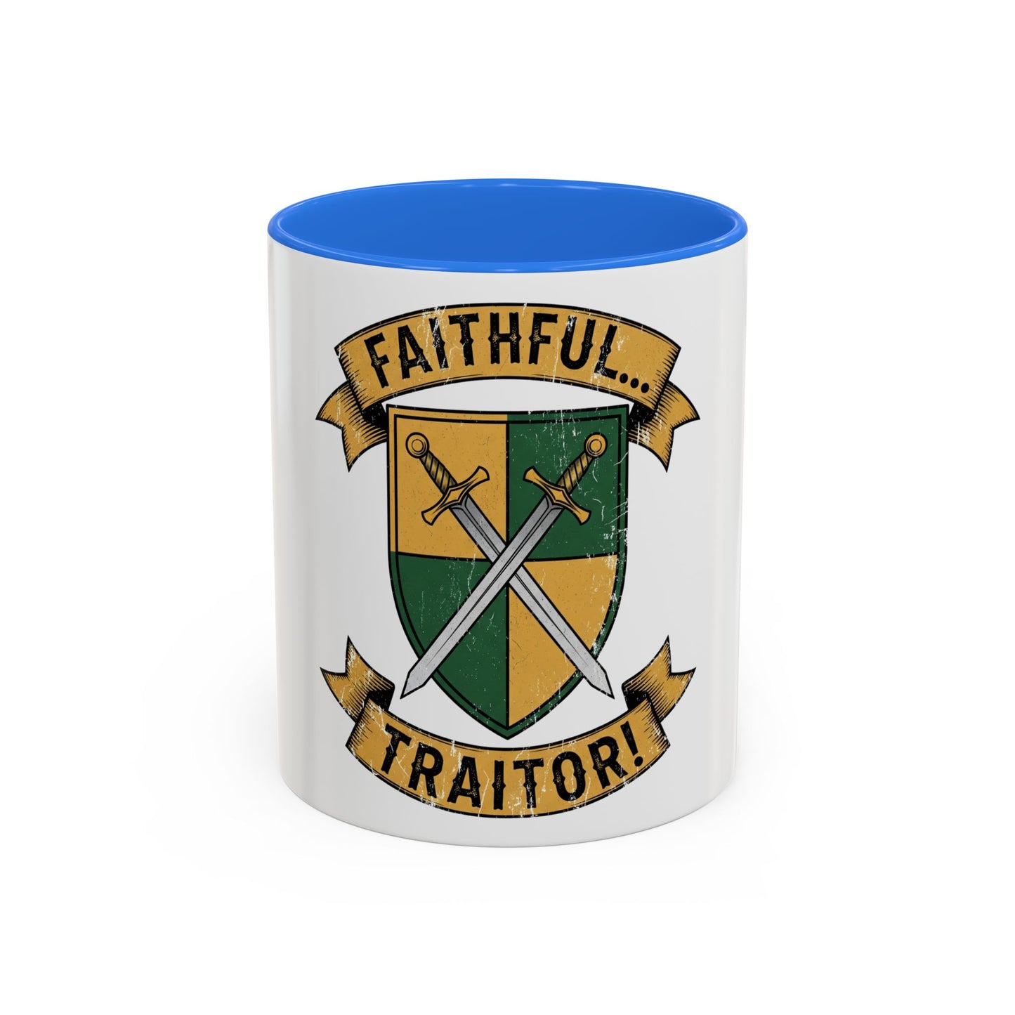 FAITHFUL... TRAITOR! | Mug (11oz, 15oz)